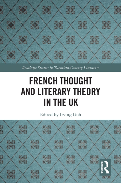 French Thought and Literary Theory in the UK, PDF eBook