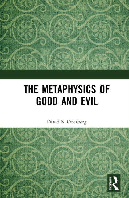 The Metaphysics of Good and Evil, PDF eBook