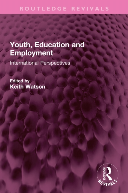 Youth, Education and Employment : International Perspectives, PDF eBook