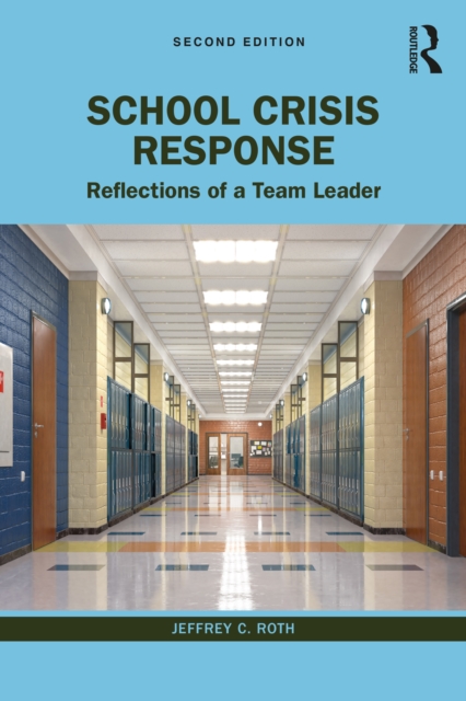 School Crisis Response : Reflections of a Team Leader, PDF eBook