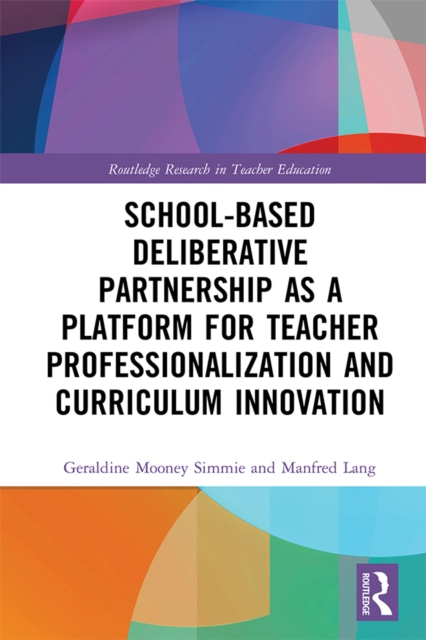 School-Based Deliberative Partnership as a Platform for Teacher Professionalization and Curriculum Innovation, EPUB eBook