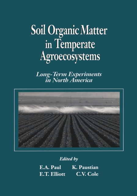 Soil Organic Matter in Temperate AgroecosystemsLong Term Experiments in North America, EPUB eBook