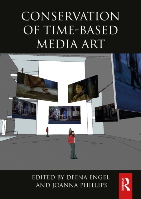 Conservation of Time-Based Media Art, EPUB eBook