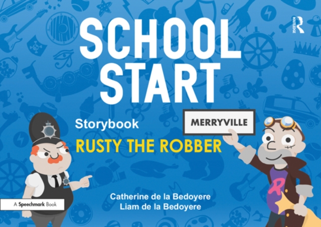 School Start Storybooks: Rusty the Robber, EPUB eBook