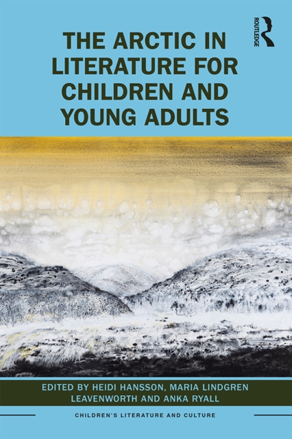The Arctic in Literature for Children and Young Adults, PDF eBook