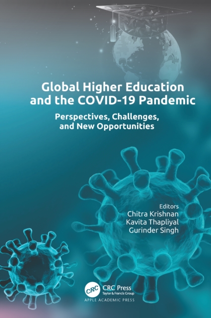 Global Higher Education and the COVID-19 Pandemic : Perspectives, Challenges, and New Opportunities, EPUB eBook