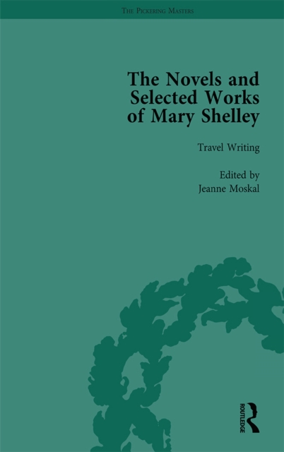 The Novels and Selected Works of Mary Shelley Vol 8, PDF eBook