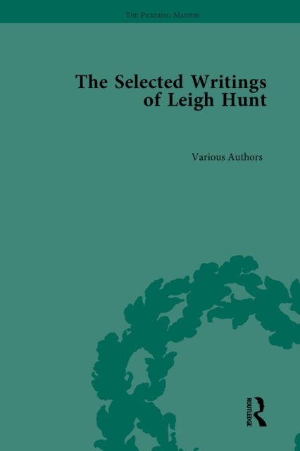 The Selected Writings of Leigh Hunt, PDF eBook