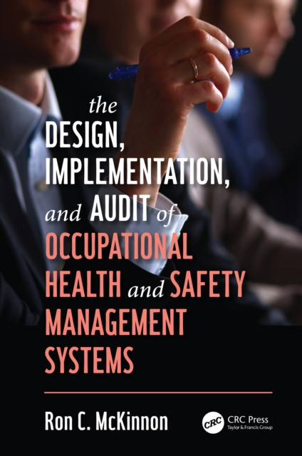 The Design, Implementation, and Audit of Occupational Health and Safety Management Systems, PDF eBook