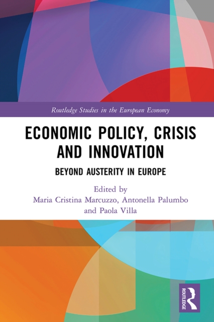 Economic Policy, Crisis and Innovation : Beyond Austerity in Europe, EPUB eBook