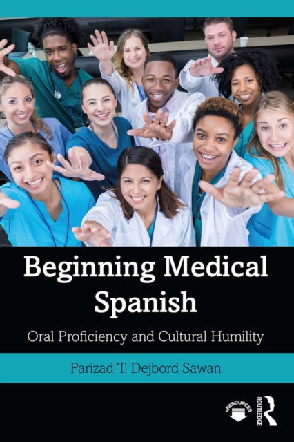 Beginning Medical Spanish : Oral Proficiency and Cultural Humility, EPUB eBook
