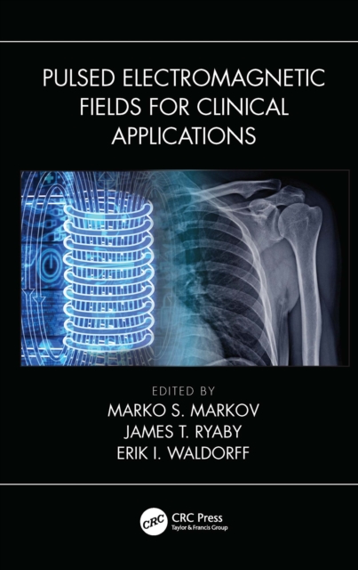 Pulsed Electromagnetic Fields for Clinical Applications, EPUB eBook