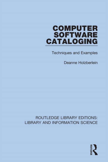 Computer Software Cataloging : Techniques and Examples, EPUB eBook