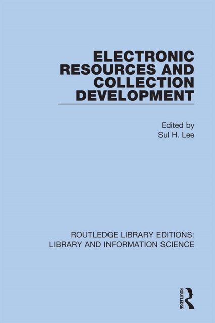 Electronic Resources and Collection Development, EPUB eBook