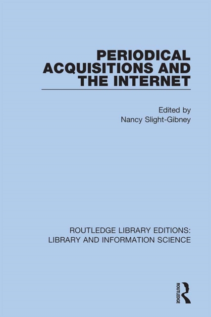 Periodical Acquisitions and the Internet, PDF eBook
