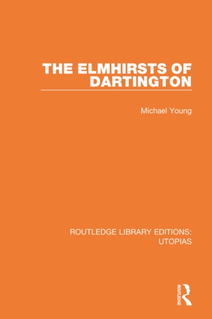 The Elmhirsts of Dartington, PDF eBook