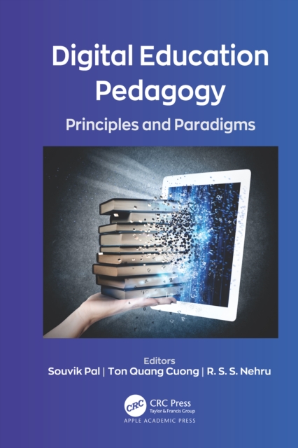 Digital Education Pedagogy : Principles and Paradigms, EPUB eBook