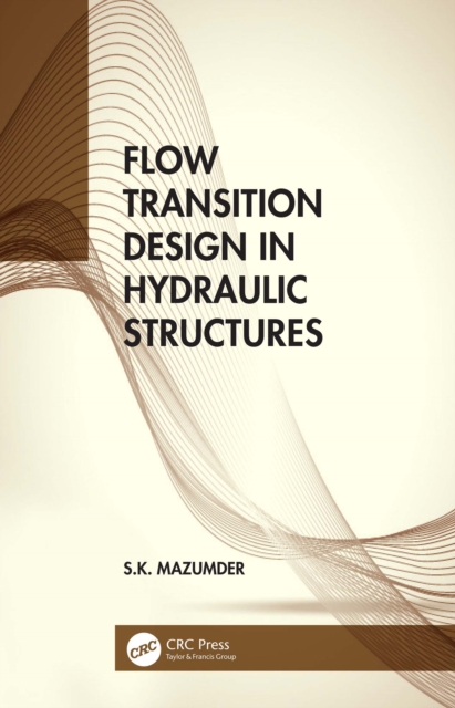 Flow Transition Design in Hydraulic Structures, EPUB eBook