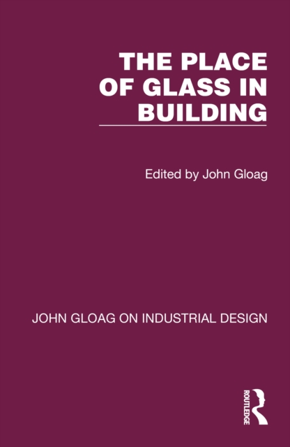 The Place of Glass in Building, PDF eBook