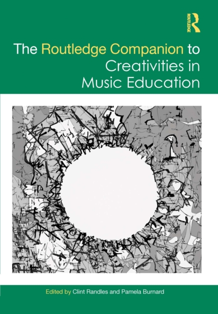The Routledge Companion to Creativities in Music Education, EPUB eBook