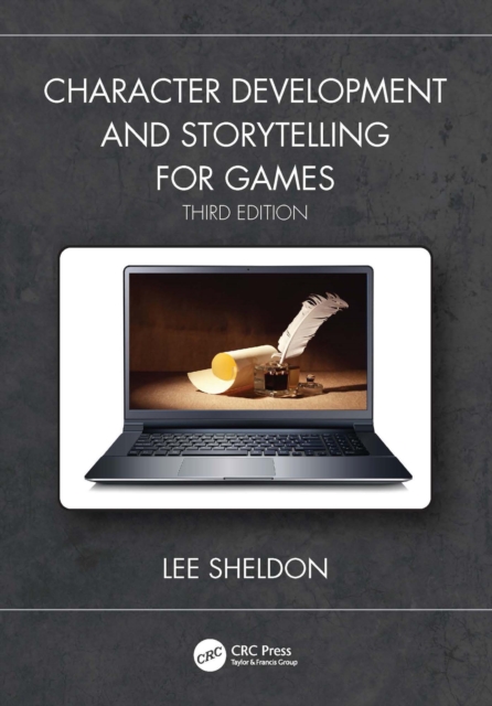 Character Development and Storytelling for Games, PDF eBook