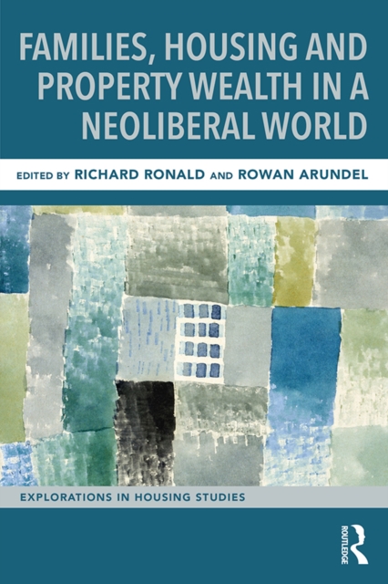 Families, Housing and Property Wealth in a Neoliberal World, EPUB eBook