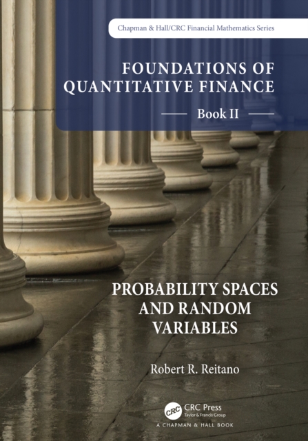 Foundations of Quantitative Finance Book II:  Probability Spaces and Random Variables, EPUB eBook