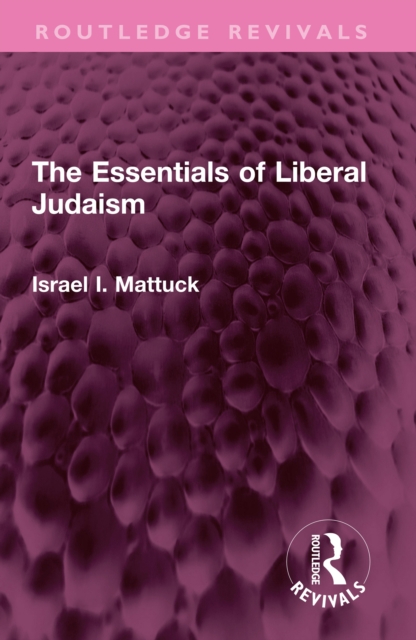 The Essentials of Liberal Judaism, PDF eBook