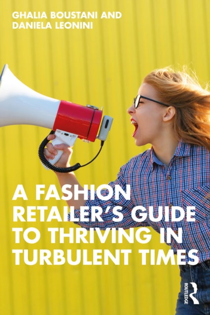 A Fashion Retailer’s Guide to Thriving in Turbulent Times, EPUB eBook