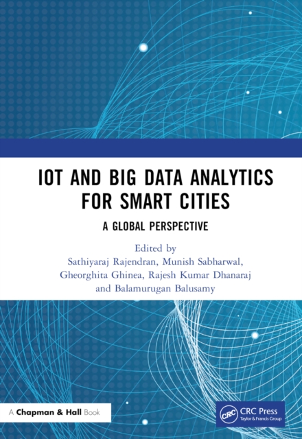 IoT and Big Data Analytics for Smart Cities : A Global Perspective, PDF eBook