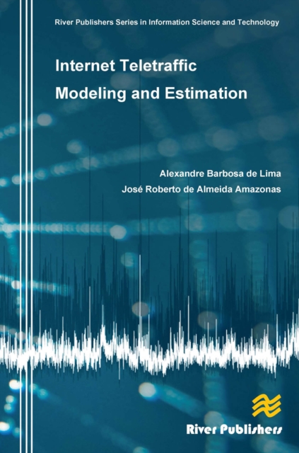 Internet Teletraffic Modeling and Estimation, EPUB eBook