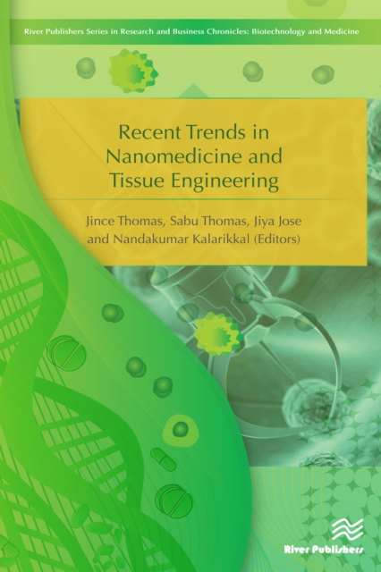Recent Trends in Nanomedicine and Tissue Engineering, PDF eBook