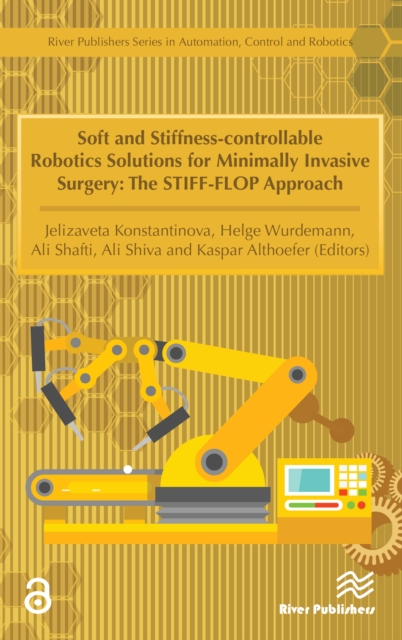 Soft and Stiffness-controllable Robotics Solutions for Minimally Invasive Surgery : The STIFF-FLOP Approach, PDF eBook