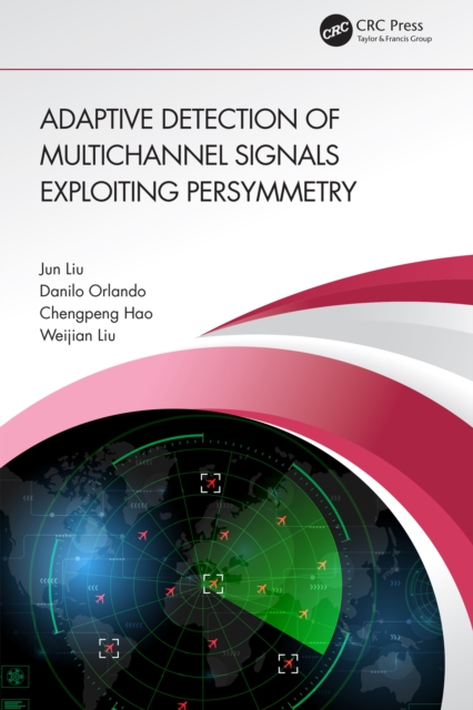 Adaptive Detection of Multichannel Signals Exploiting Persymmetry, PDF eBook