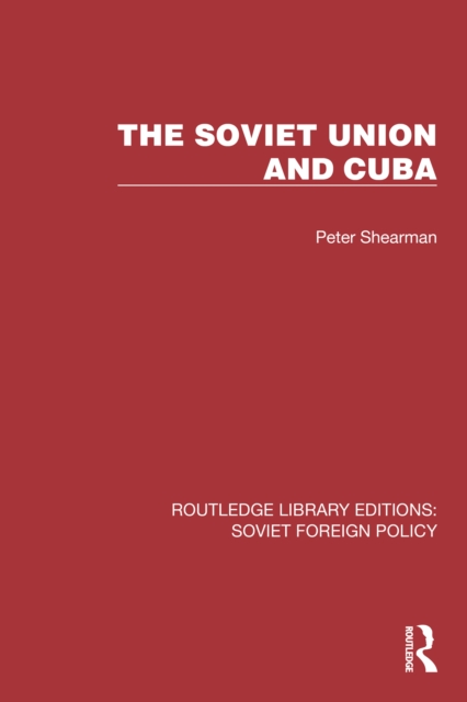 The Soviet Union and Cuba, EPUB eBook