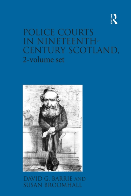 Police Courts in Nineteenth-Century Scotland, 2-volume set, PDF eBook