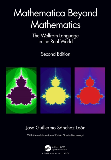 Mathematica Beyond Mathematics : The Wolfram Language in the Real World, PDF eBook