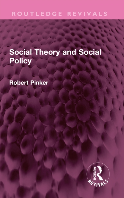 Social Theory and Social Policy, PDF eBook