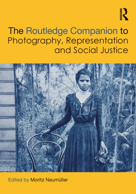 The Routledge Companion to Photography, Representation and Social Justice, EPUB eBook