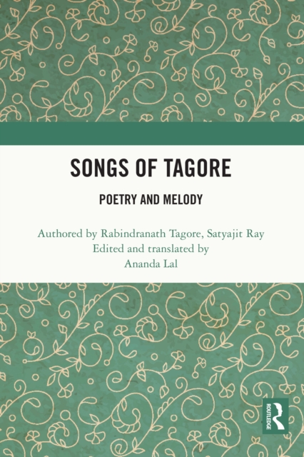Songs of Tagore : Poetry and Melody, PDF eBook