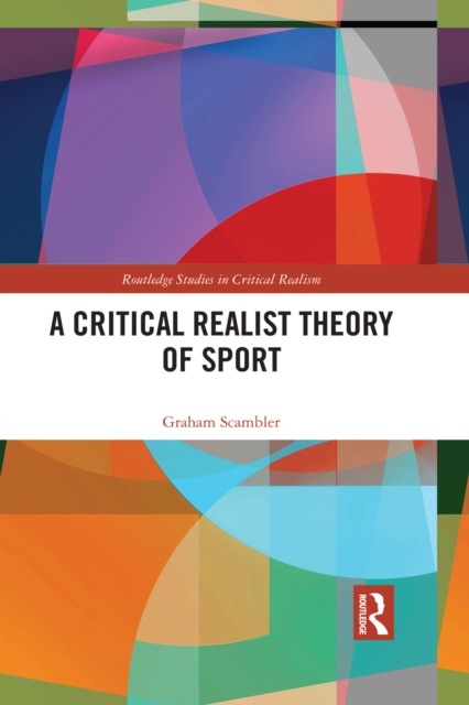 A Critical Realist Theory of Sport, EPUB eBook