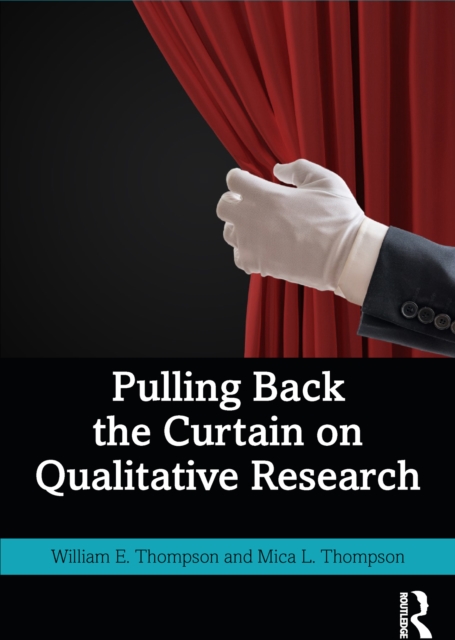 Pulling Back the Curtain on Qualitative Research, PDF eBook