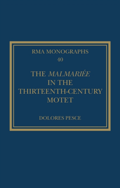 The Malmariee in the Thirteenth-Century Motet, PDF eBook