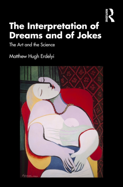 The Interpretation of Dreams and of Jokes : The Art and the Science, PDF eBook