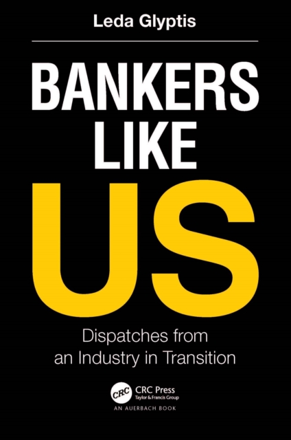Bankers Like Us : Dispatches from an Industry in Transition, PDF eBook