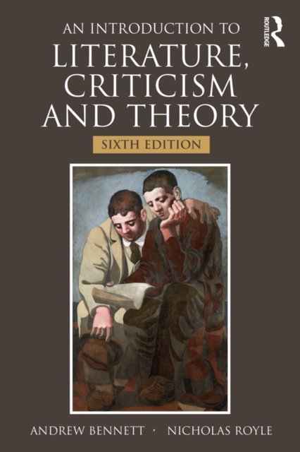 An Introduction to Literature, Criticism and Theory, EPUB eBook