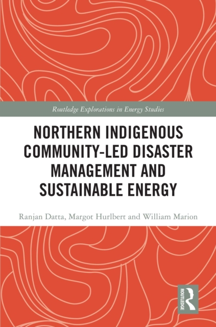 Northern Indigenous Community-Led Disaster Management and Sustainable Energy, EPUB eBook