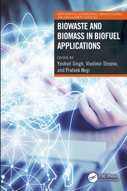 Biowaste and Biomass in Biofuel Applications, PDF eBook