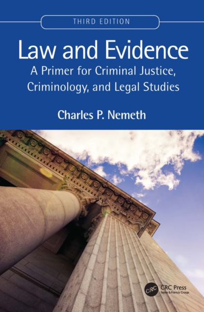 Law and Evidence : A Primer for Criminal Justice, Criminology, and Legal Studies, PDF eBook