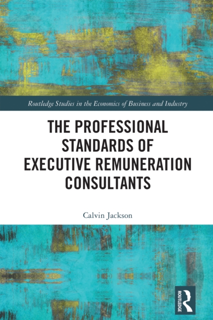 The Professional Standards of Executive Remuneration Consultants, PDF eBook